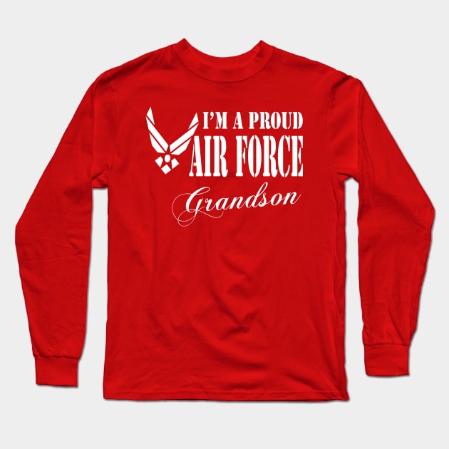 Best Gift for Grandson - I am a Proud Air Force Grandson Long Sleeve T-Shirt by chienthanit